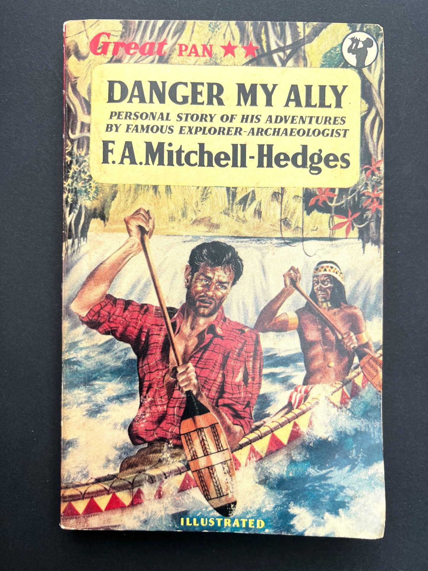 1956 Pan Book Danger My Ally A Personal Story Of His Adventures By F. A. Mitchell-Hedges